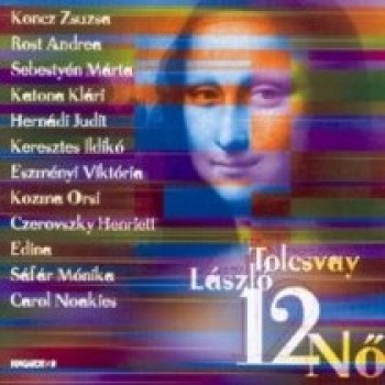 Tolcsvay László - 12 Nő